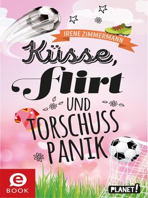 cover image of Küsse, Flirt & Torschusspanik